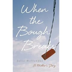 When the Bough Breaks: A Mother's Story