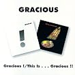 Gracious / This Is�c Gracious!!