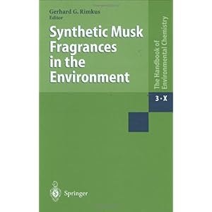 【クリックでお店のこの商品のページへ】Synthetic Musk Fragrances in the Environment (The Handbook of Environmental Chemistry / Anthropogenic Compounds) [ハードカバー]