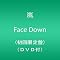 ���@�j���[�E�V���O���wFace Down�x5��9������