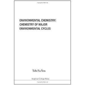 【クリックでお店のこの商品のページへ】Environmental Chemistry： Chemistry Of Major Environmental Cycles： Teh Fu Yen： 洋書