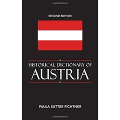 Historical Dictionary of Austria (Historical Dictionaries of Europe)