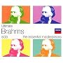 Ultimate Brahms: The Essential Masterpieces