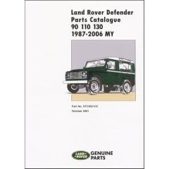 Land Rover Defender 90/110/130, 1987 to 2001 Parts Catalogue: Stc9021cc (Parts Catalogue 1987-2001)