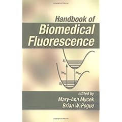 【クリックで詳細表示】Handbook of Biomedical Fluorescence： Mary-Ann Mycek， Brian W. Pogue： 洋書