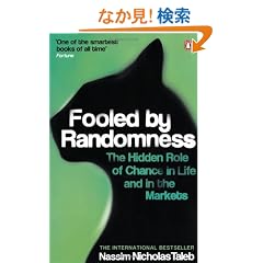 Fooled by Randomness: The Hidden Role of Chance in Life and in the Markets