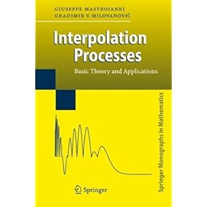 【クリックで詳細表示】Interpolation Processes： Basic Theory and Applications (Springer Monographs in Mathematics) [ハードカバー]