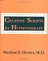 Creative Scripts For Hypnotherapy