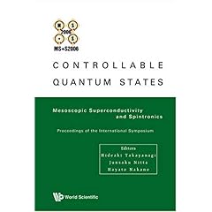 【クリックでお店のこの商品のページへ】Controllable Quantum States： Mesoscopic Superconductivity ＆ Spintronics (MS＋S2006)， Procedings of the International Symposium， NTT Basic Res Labatories， Japan 27 February - 2 Marc [ハードカバー]