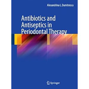 【クリックで詳細表示】Antibiotics and Antiseptics in Periodontal Therapy [ハードカバー]