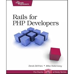 Rails for PHP Developers (The Facets of Ruby)