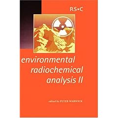 【クリックで詳細表示】Environmental Radiochemical Analysis II (Special Publication) [ハードカバー]
