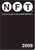 [Book] Not for Tourists 2008 Guide to New York City (Not for Tourists: New York City)