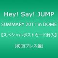 SUMMARY 2011 in DOME�y�X�y�V�����|�X�g�J�[�h�����z(����v���X��) [DVD]