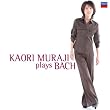 Kaori Muraji Plays Bach(�����)
