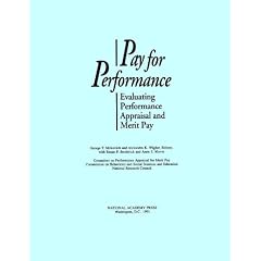 Pay for Performance: Evaluating Performance Appraisal and Merit Pay