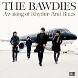 Awaking Of Rhythm And BluesTHE BAWDIES�ɂ��