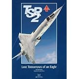 BAC TSR.2: Lost Tomorrows of an Eagle (Model File Series)Paul Lucas�ɂ��