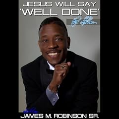 Jesus Will Say Well Done
