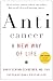 Anticancer, A New Way of Life, New Edition