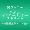 T.W.L /�C�G���[�p���W�[�X�g���[�g(������� TV�A�j����)