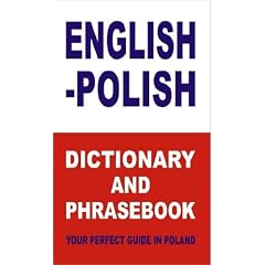 English-Polish Dictionary and Phrasebook Your Perfect Guide in Poland