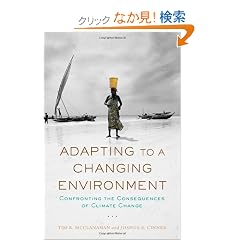 Adapting to a Changing Environment: Confronting the Consequences of Climate Change