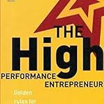 The High-Performance Entrepreneur