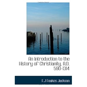 【クリックで詳細表示】An Introduction to the History of Christianity， A.D. 590-1314 [ペーパーバック]