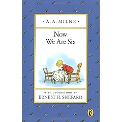 Now We Are Six (Pooh Original Edition)