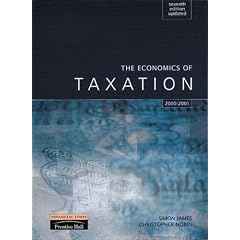 The Economics of Taxation Updated for 2002/03: AND Taxation, Finance Act 2005 (11th Revised Edition): Principles, Policy and Practice