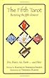 The Fifth Tarot: Restoring the Fifth Element: Fire, Water, Air, Earth...and Ether