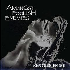 AMONGST FOOLISH ENEMIES