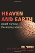Heaven and Earth: Global Warming the Missing Science