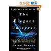 The Elegant Universe: Superstrings, Hidden Dimensions, and the Quest for the Ultimate Theory