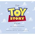 Toy Story Films, The (Foreword by Hayao Miyazaki / Afterword by John Lasseter): An Animated Journey