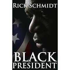 Black President: An Historical Novel