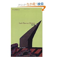 Such Places as Memory: Poems 1953-1996 (Writing Architecture)