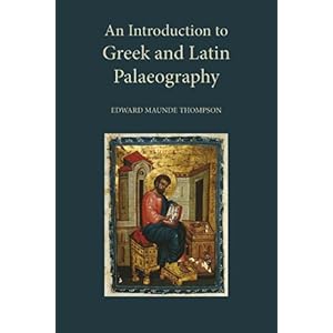 【クリックで詳細表示】An Introduction to Greek and Latin Palaeography [ハードカバー]