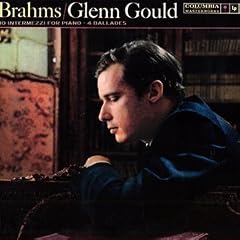 Brahms: 10 Intermezzi for Piano; 4 Ballades