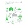 FREE STYLE SCRAPS 05 CLIPS�[�N���b�v�X (FREE STYLE SCRAPS 5)