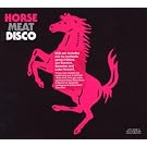 Horse Meat Disco
