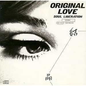 Original Love-�����@ Soul Liberation