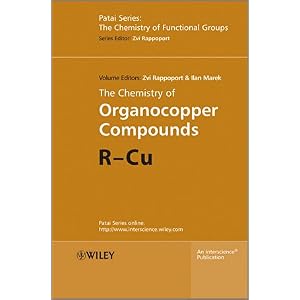 【クリックで詳細表示】The Chemistry of Organocopper Compounds (Patai’s Chemistry of Functional Groups) (2-Volume Set)： Zvi Rappoport， Ilan Marek： 洋書