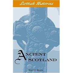 Ancient Scotland (Scottish Hsitories)