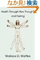 Health Through New Thought and Fasting