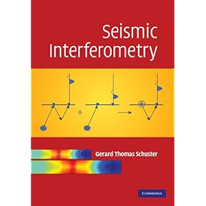 【クリックで詳細表示】Seismic Interferometry： Gerard Thomas Schuster： 洋書