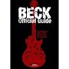 BECK Official Guide �����q�� ������ �˒J���� ������ ���䗝 (1�T��MOOK)