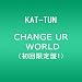 CHANGE UR WORLD(��������1)(DVD�t)