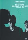 [DVD]TM NETWORK FANKS the LIVE 2 KISS JAPAN DANCING DYNA-MIX